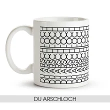 Tasse - Du arschloch, Keramik, 330 ml