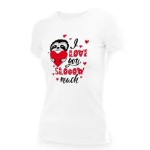 T-Shirt für Frauen - Design I love you slooow much, Baumwolle
