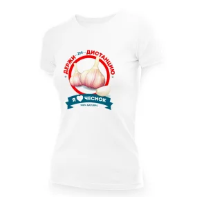 T-Shirt für Frauen - Design Derzhi distanciyu, ya lyublyu chesnok, Baumwolle