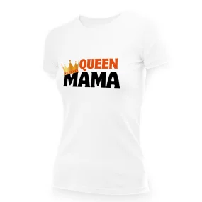 T-Shirt für Frauen - Design Queen mama, Baumwolle