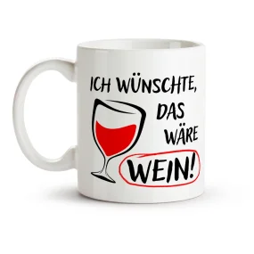 Tasse - Ich wünschte, das wäre Wein!, Keramik, 330 ml