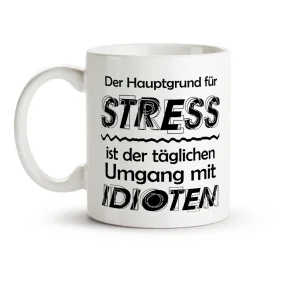 Tasse - Der Hauptgrund für Stress, Keramik, 330 ml