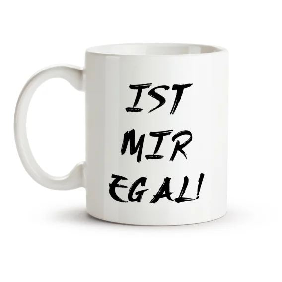 Tasse - Ist mir egal!, Keramik, 330 ml