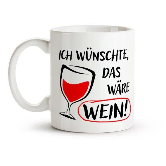 Кружка - Ich wünschte, das wäre Wein!, керамика, 330 мл